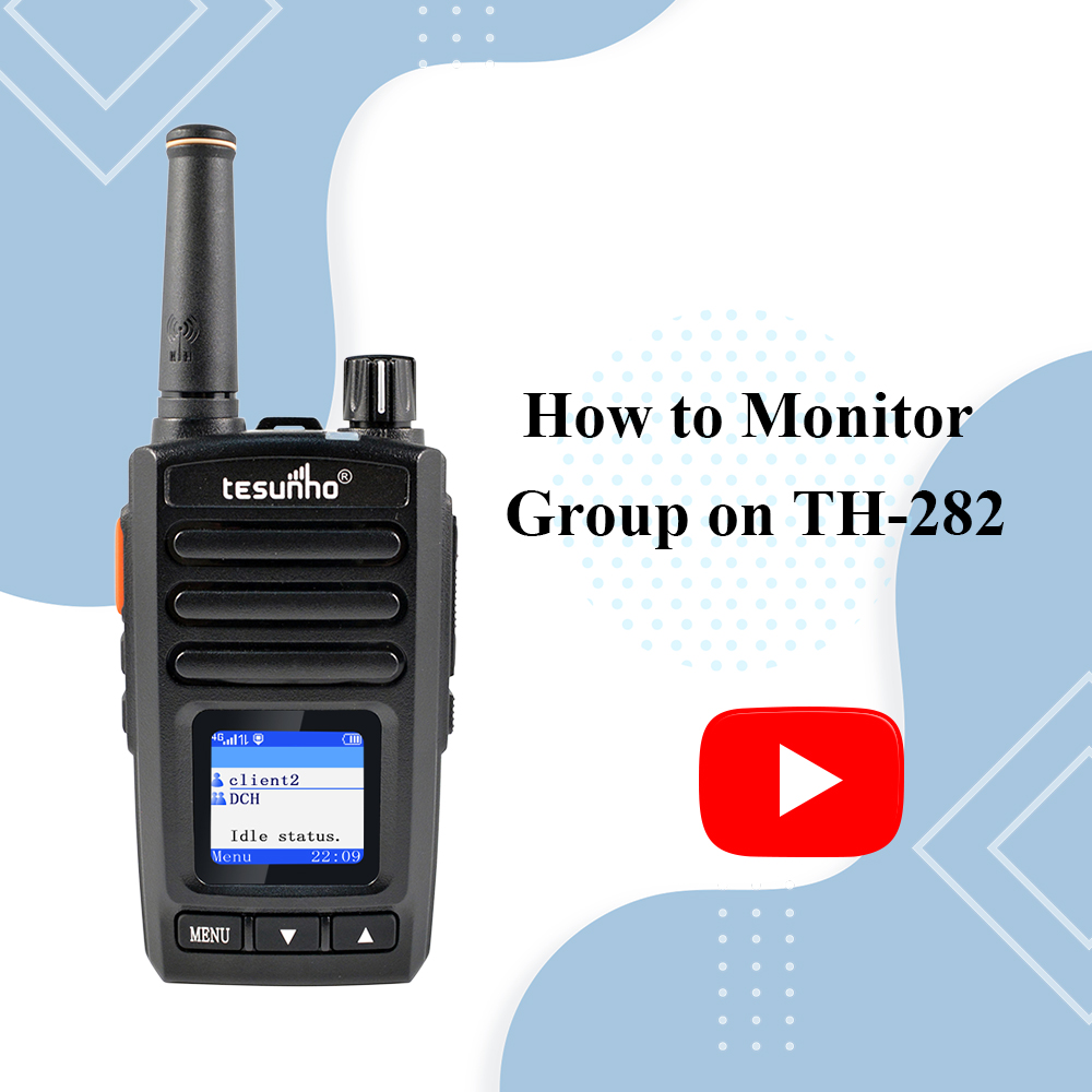 How to Monitor Group on TH-282 PoC Radio