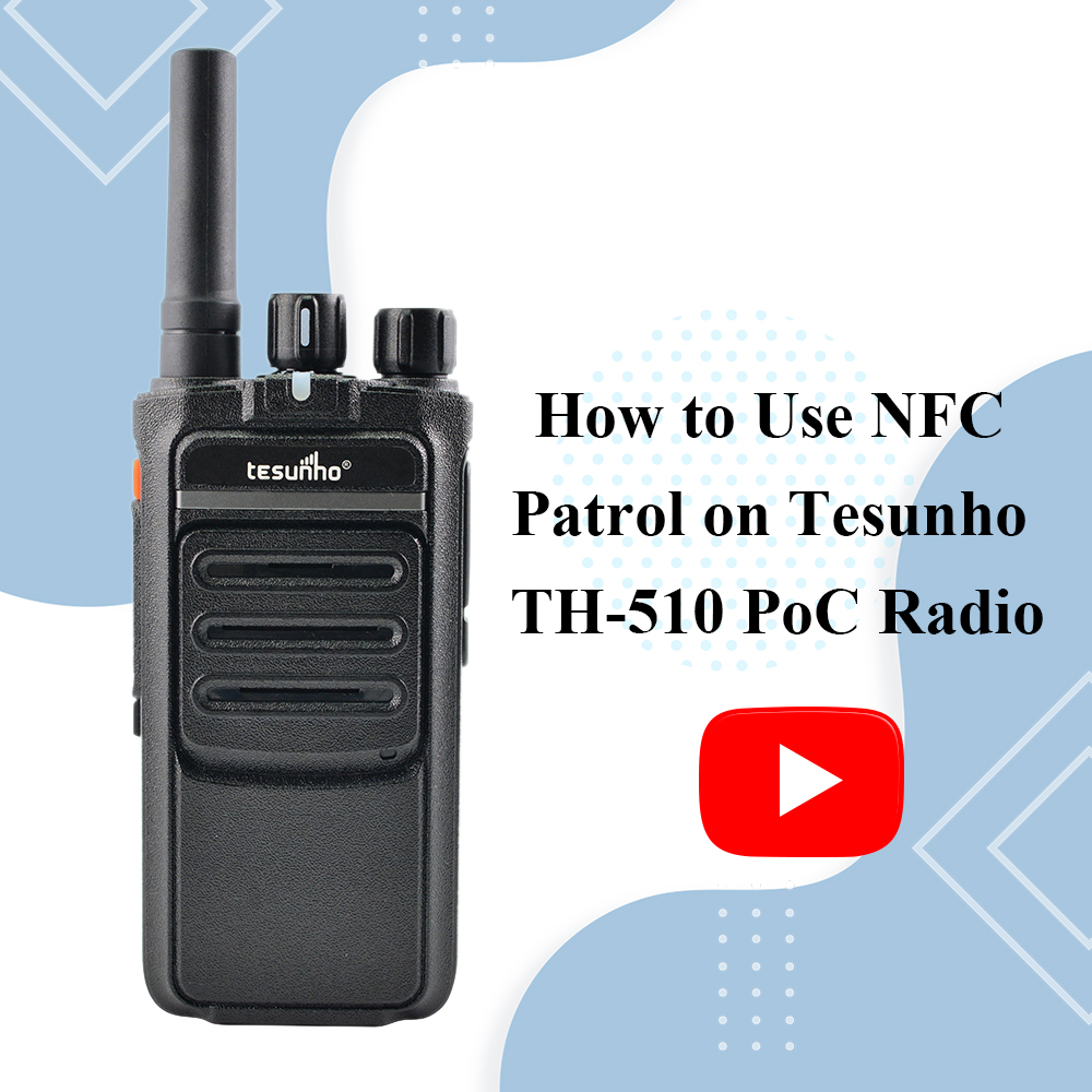 How to use NFC Patrol on Tesunho TH-510 PoC radio