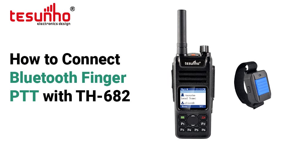 How to Connect Bluetooth Finger PTT with TH-682